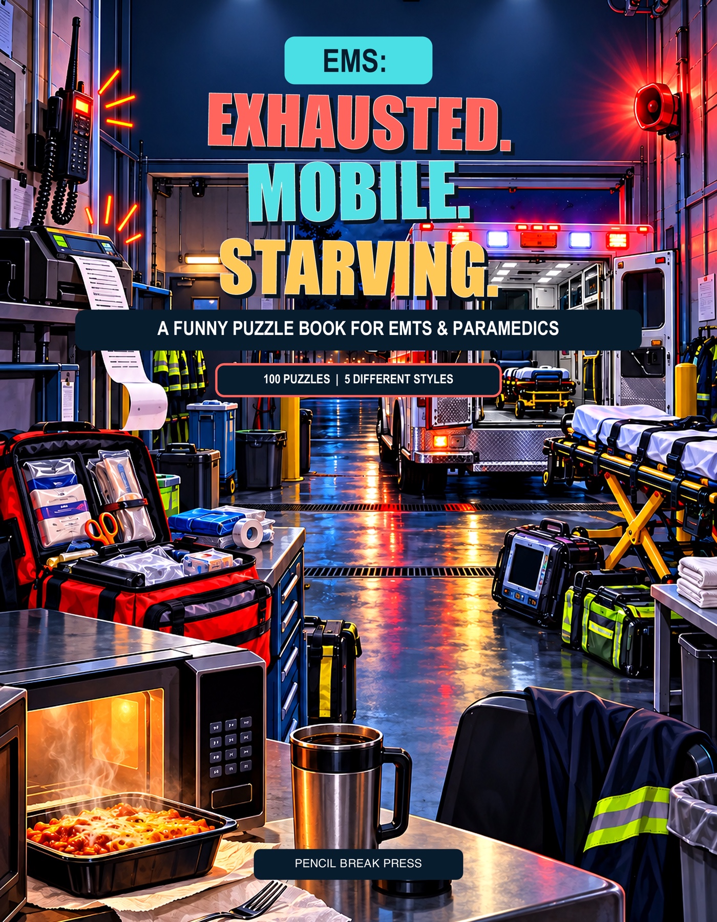 EMS: Exhausted. Mobile. Starving. book cover