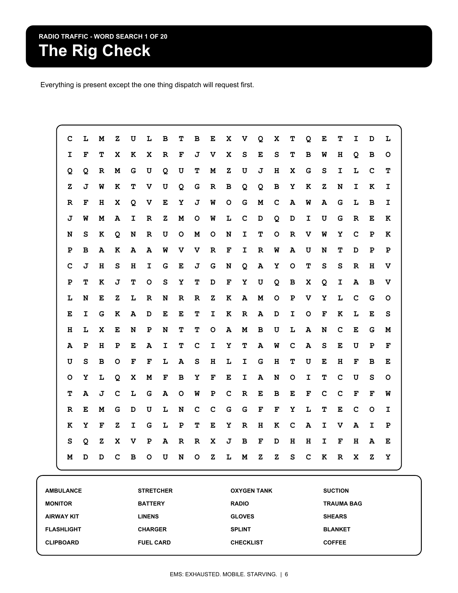 Actual black-and-white Rig Check word search from EMS: Exhausted. Mobile. Starving.