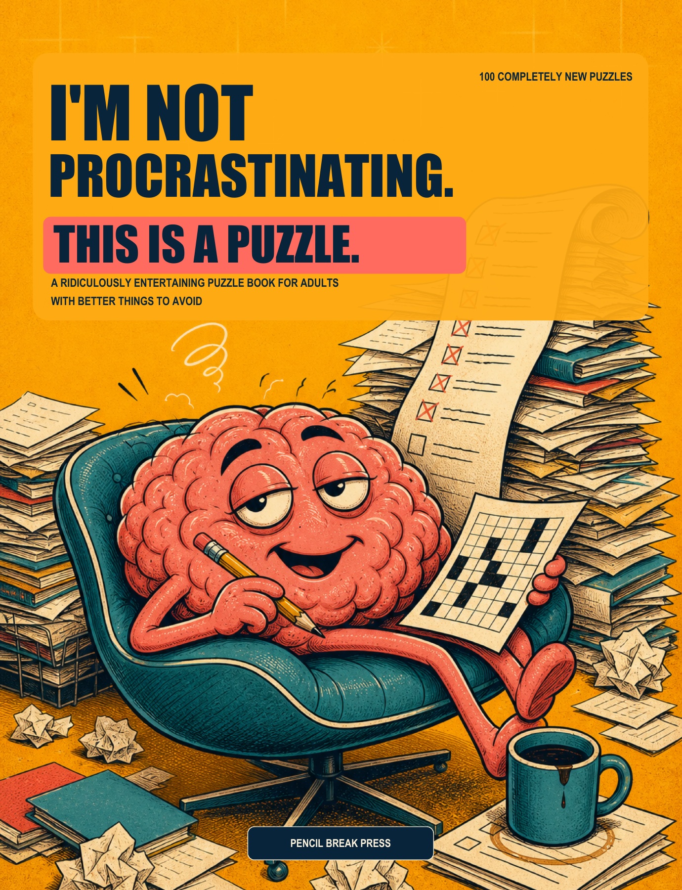 I’m Not Procrastinating. This Is a Puzzle. book cover